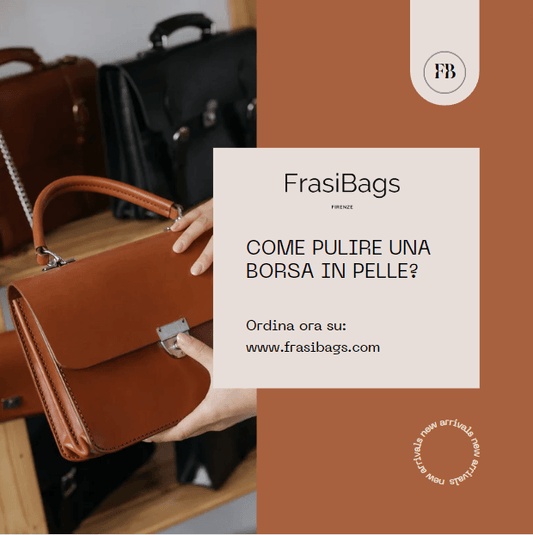 Come pulire una borsa in pelle? - FrasiBags